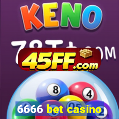 6666 bet casino